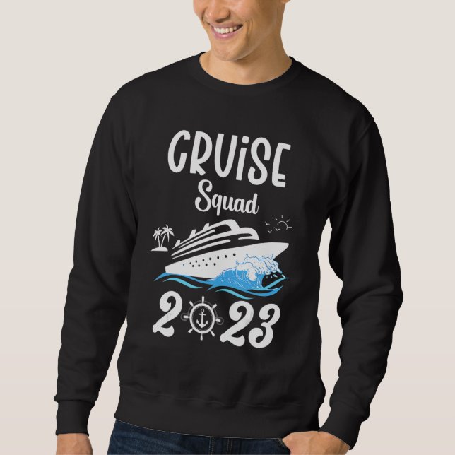 Family Cruise Squad 2023 Family Matching Group Squ Sweatshirt (Front)