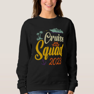 Family Cruise Squad 2023 Matching Group Squad Quot Sweatshirt