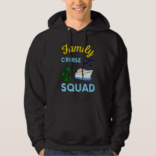 Family Cruise Squad Ship Boat Vacation Summer Vaca Hoodie