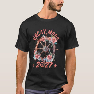 Family Cruise Travel Steering Wheel Vacay Mode 202 T-Shirt