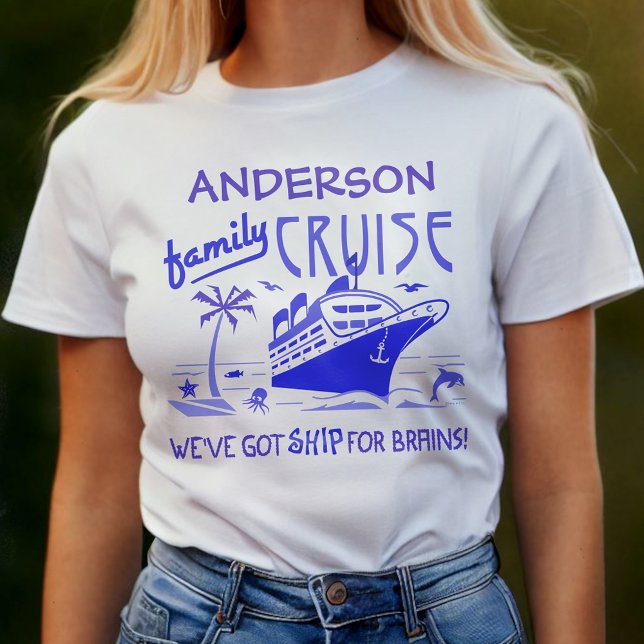 Family Cruise Vacation Funny Ship | Custom Name V4 T-Shirt (Creator Uploaded)