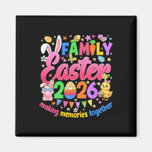 Family Easter 2026 Making Memories Together Easter Magnet
