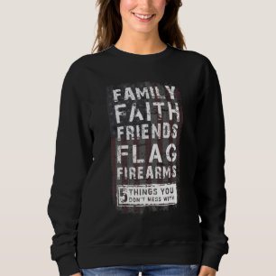 family faith friends flag firearms sweatshirt