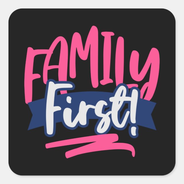 Family First Square Sticker (Front)