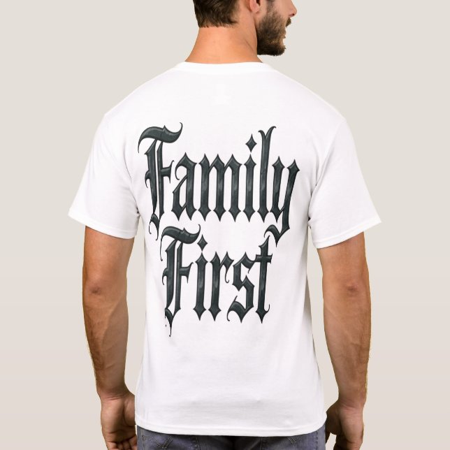Family First T-Shirt (Back)