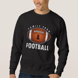 Family Food Football Player Fan Rugby Sports Game Sweatshirt