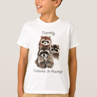 Family Forever & Always Racoon Animal Nature