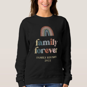 Family Forever Family Reunion 2022 Group Matching Sweatshirt
