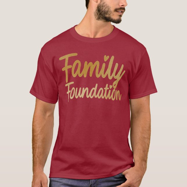 Family foundation golden T-Shirt (Front)