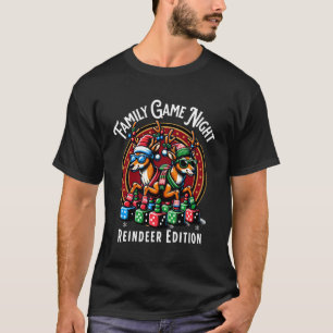 Family Game Night Reindeer Edition Funny Christmas T-Shirt
