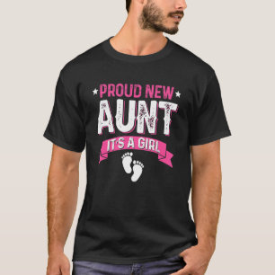Family Gender Reveal Proud New Aunt It's A Girl T-Shirt