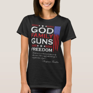 FAMILY GOD GUNS AND FREEDOM CHRISTIAN MAGA TRUMP T-Shirt