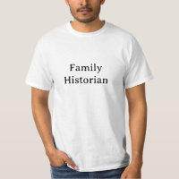 Family Historian - T-Shirt