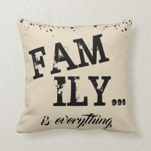 Family Is Everything Beige Grunge Style - Cushion
