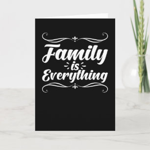Family Is Everything Card
