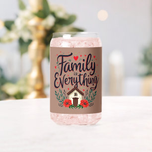 Family is Everything Cottagecore Can Glass