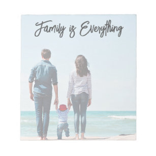 Family Is Everything Modern Script + Photo Notepad