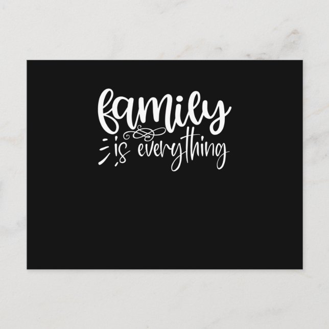 Family is everything postcard (Front)