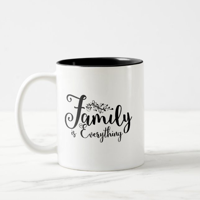 Family Is Everything Quote Two-Tone Coffee Mug (Left)