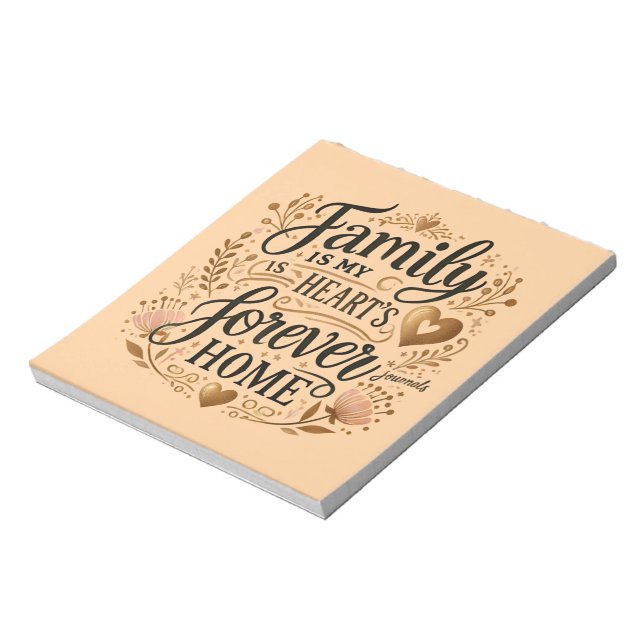 🏡 Family Is My Heart’s Forever Home Notepad (Rotated)