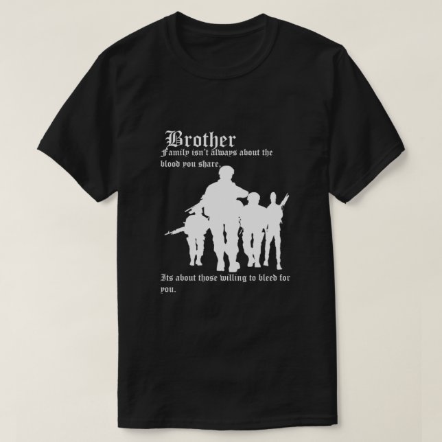 Family isn’t always about the blood you share,  It T-Shirt (Design Front)