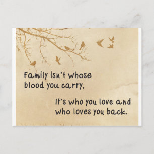 Family isn't always blood - focus on the love postcard