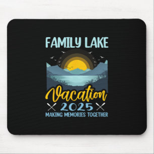 Family Lake Vacation 2025 Camping Hiking Cabin Out Mouse Pad