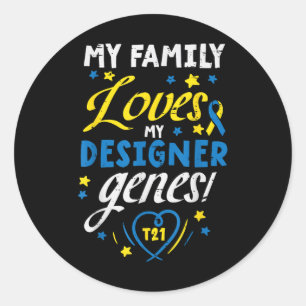 Family Loves My Genes T21 Down Syndrome Awareness Classic Round Sticker
