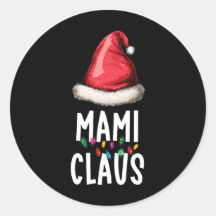 Family Mami Claus Christmas Santa's Pajama Matchin Classic Round Sticker