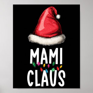 Family Mami Claus Christmas Santa's Pajama Matchin Poster