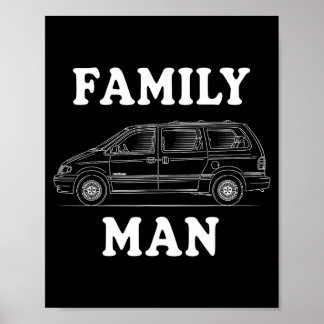 Family Man Minivan Humour For Proud Dad Life Fans  Poster