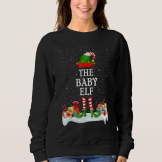 Family Matching Group Christmas The Baby Elf Sweatshirt