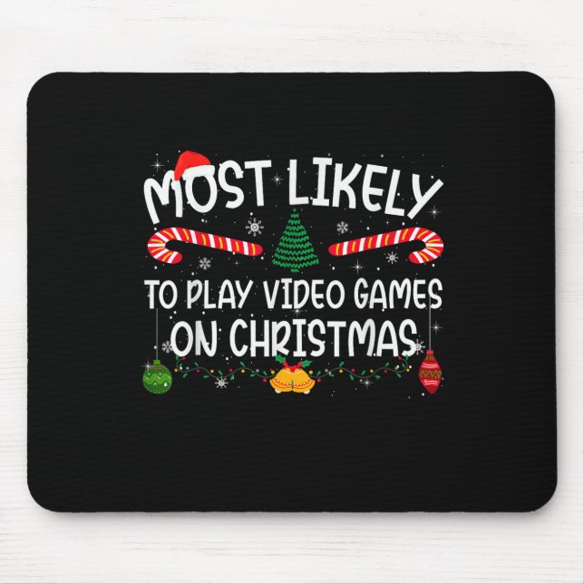 Family Matching Most Likely To Play Video Games On Mouse Pad (Front)