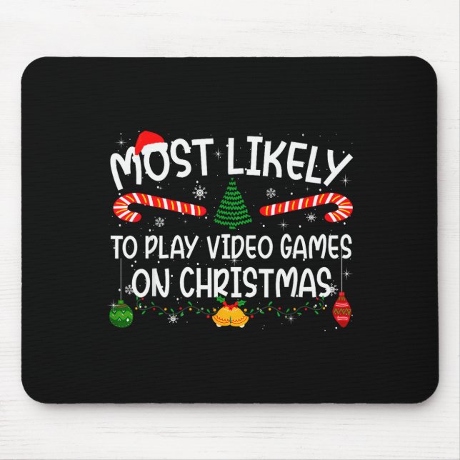 Family Matching Most Likely To Play Video Games On Mouse Pad (Front)