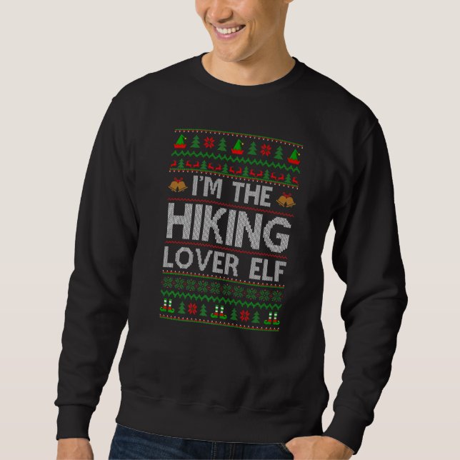 Family Matching Ugly I'm The Hiking Elf Christmas Sweatshirt (Front)