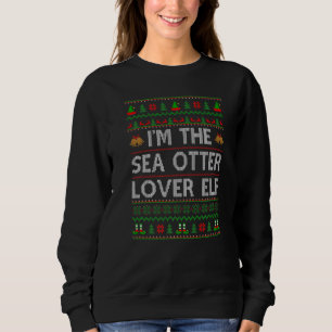 Family Matching Ugly I'm The Sea Otter Elf Christm Sweatshirt