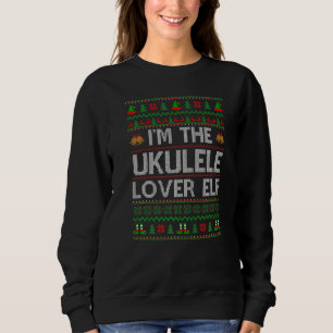 Family Matching Ugly I'm The Ukulele Elf Christmas Sweatshirt