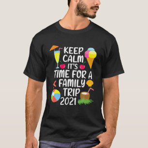 Family Matching Vacation 2021 Family Trip T-Shirt