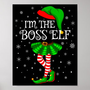 Family Matching Women Girls I'm The Boss Elf Chris Poster