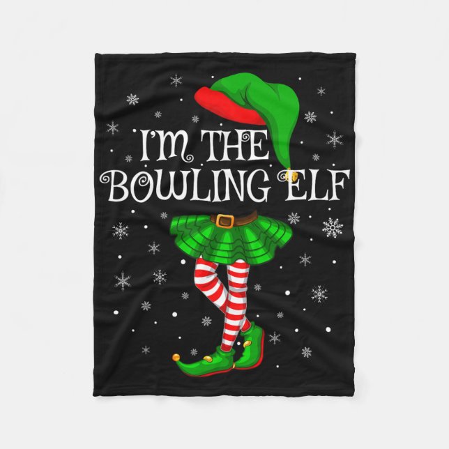Family Matching Women Girls I'm The Bowling Elf Ch Fleece Blanket (Front)
