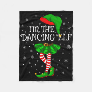 Family Matching Women Girls I'm The Dancing Elf Ch Fleece Blanket