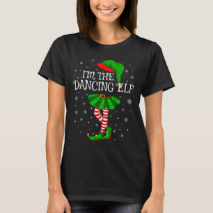 Family Matching Women Girls I'm The Dancing Elf Ch T-Shirt