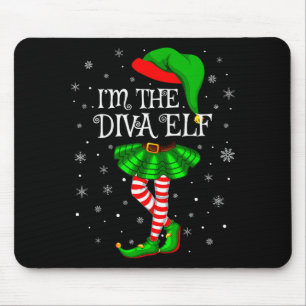 Family Matching Women Girls I'm The Diva Elf Chris Mouse Pad