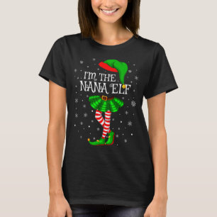 Family Matching Women Girls I'm The Nana Elf Chris T-Shirt