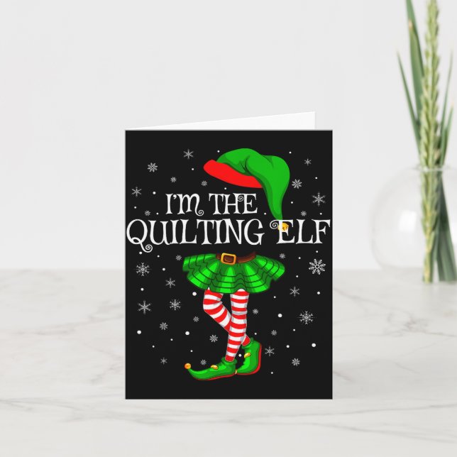 Family Matching Women Girls I'm The Quilting Elf C Card (Front)