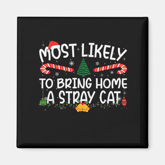 Family Matching Xmas Most Likely To Bring Home A S Magnet (Front)