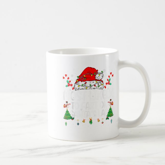 Family Matching Xmas Most Likely To Fart On Santa' Coffee Mug (Right)