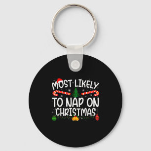 Family Matching Xmas Most Likely To Nap On Christm Key Ring