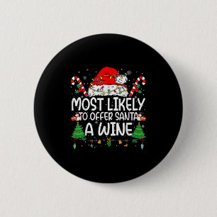 Family Matching Xmas Most Likely To Offer Santa A 6 Cm Round Badge