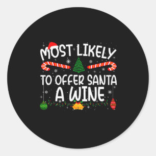 Family Matching Xmas Most Likely To Offer Santa A  Classic Round Sticker